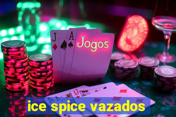 ice spice vazados